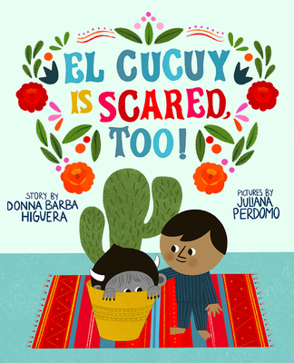 Book cover of El Cucuy is Scared Too