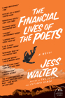 The Financial Lives of the Poets: A Novel By Jess Walter Cover Image