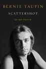 Scattershot: Life, Music, Elton, and Me By Bernie Taupin Cover Image
