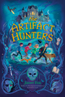 The Artifact Hunters By Janet Fox Cover Image