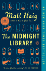 The Midnight Library: A GMA Book Club Pick (A Novel) By Matt Haig Cover Image