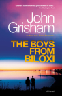 The Boys from Biloxi: A Legal Thriller By John Grisham Cover Image