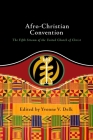 Afro-Christian Convention: The Fifth Stream of the United Church of Christ By Yvonne Delk (Editor) Cover Image