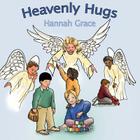 Heavenly Hugs By Hannah Grace Cover Image