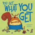 You Get What You Get (Little Boost) By Julie Gassman, Sarah Horne (Illustrator) Cover Image