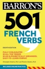 501 French Verbs, Eighth Edition (Barron's 501 Verbs) By Christopher Kendris, Ph.D., Theodore Kendris, Ph.D. Cover Image