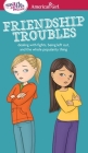 A Smart Girl's Guide: Friendship Troubles: Dealing with fights, being left out & the whole popularity thing (American Girl® Wellbeing) By Patti Kelley Criswell, Angela Martini (Illustrator) Cover Image