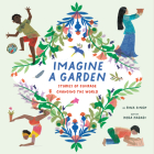 Imagine a Garden: Stories of Courage Changing the World Cover Image