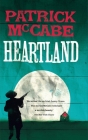 Heartland By Patrick McCabe Cover Image