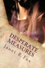 Desperate Measures: Book Three in the Desperate Horse Wives Trilogy By Janet R. Fox Cover Image