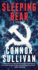 Sleeping Bear: A Thriller By Connor Sullivan Cover Image