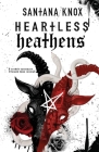 Heartless Heathens By Santana Knox Cover Image